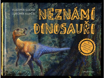 Neznámí dinosauři - Nejnovější objevy prehistorického života, 2015
