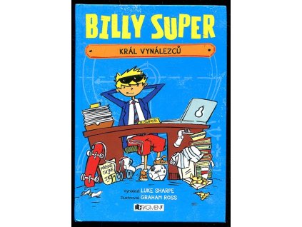 Billy Super - Král vynálezců, Luke Sharpe, 2016
