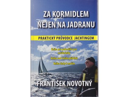 Za kormidlem nejen na Jadranu, František Novotný, 2010