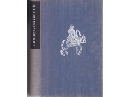 Dobývání Sibiře : epos lidských vášní : román jedné země, Jurij Semjonov, 1941