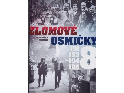 Zlomové osmičky, František Emmert, 2018