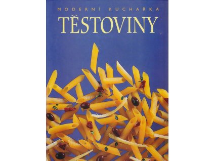 Moderní kuchařka, Těstoviny