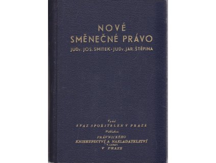 Jednotný směnečný řád : (vládní nařízení ze dne 19. prosince 1940, č.- 111/41 Sb.)
