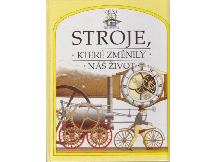 Stroje, které změnily náš život, David Burnie, 1993