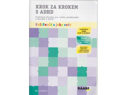 Krok za krokem s ADHD : Praktická příručka pro rodiče předškoláků a školáků s ADHD