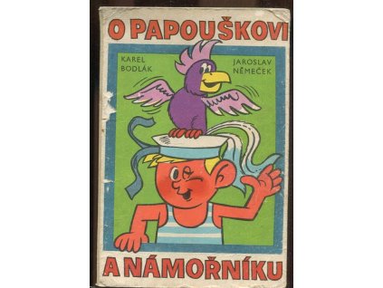 O papouškovi a námořníku