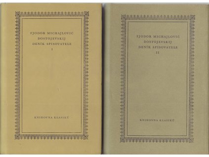 Deník spisovatele. I+II, Fedor Michajlovič Dostojevskij, 1977