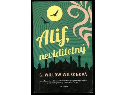 Alif, neviditelný, G. Willow Wilson, 2014