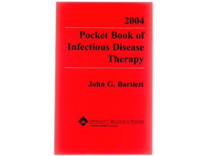 Pocket Book of Infectious Disease Therapy, John G. Bartlett, 2004
