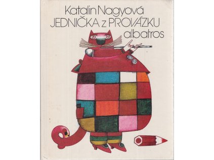 Jednička z provázku - pro malé čtenáře, Katalin Nagy, 1984