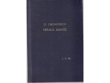O obchodech podle čtvrté knihy všeobecného zákona obchodního