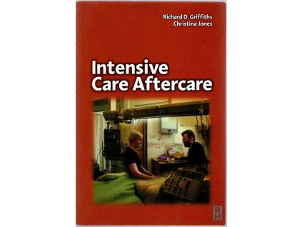 Intensive Care Aftercare, Richard D. Griffiths, 2002