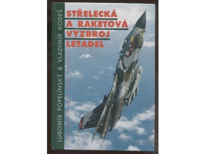 Střelecká a raketová výzbroj letadel