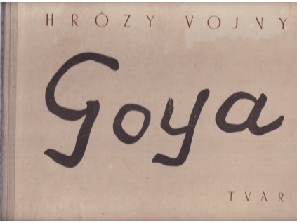 Hrôzy vojny – 85 leptov: Desastres de la guerra, Francisco de Goya, 1951