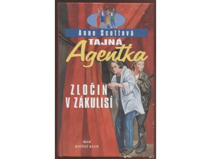 Tajná agentka, Zločin v zákulisí, Anne Scott, 2001