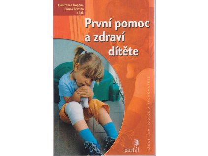 První pomoc a zdraví dítěte