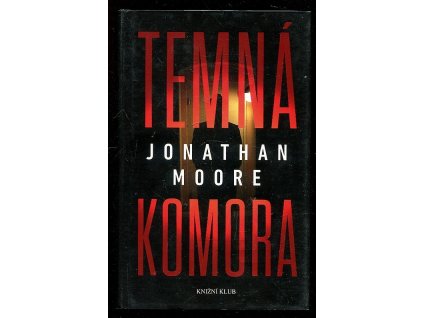 Temná komora, Jonathan Moore, 2017