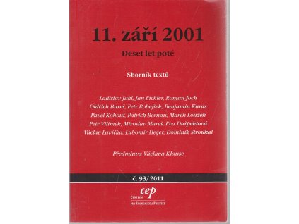 11. září 2001 : deset let poté : sborník textů, Ladislav Jakl, 2011