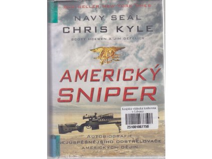 Americký sniper : autobiografie nejúspěšnějšího odstřelovače amerických dějin, Chris Kyle, 2012