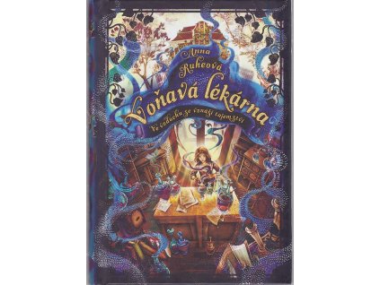 Voňavá lékárna -  pro čtenáře od 10 let, Anna Ruhe, 2023