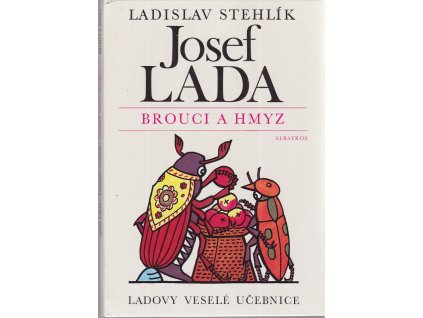 Ladovy veselé učebnice - Brouci a hmyz