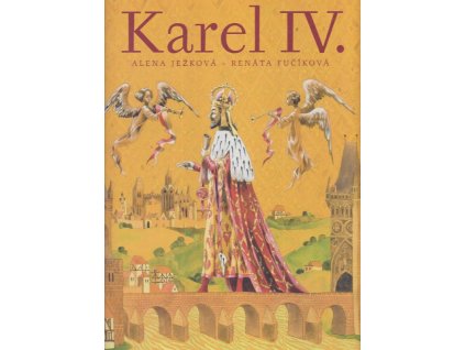 Karel IV, Alena Ježková, 2005