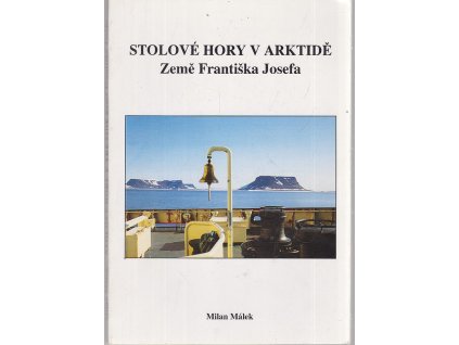 Stolové hory v Arktidě, Milan Málek, 1992