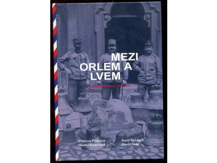 Mezi orlem a lvem Domažlicko v letech 1914-1918, Karel Řeháček, 2019