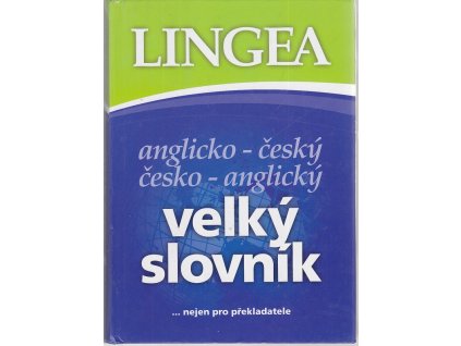 Velký slovník anglicko-český, česko-anglický : --nejen pro překladatele, 2006