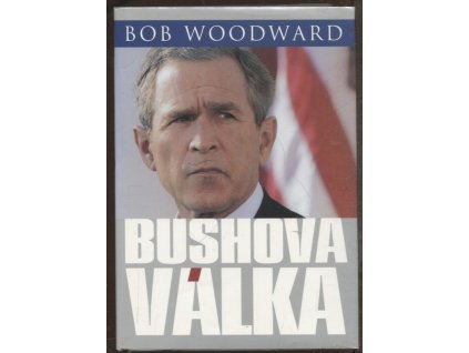 Bushova válka, Robert Upshur Woodward, 2003