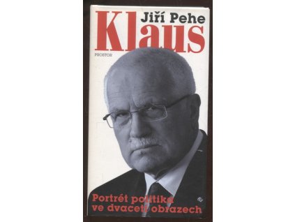 Klaus : portrét politika ve dvaceti obrazech