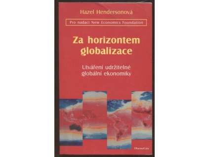 Za horizontem globalizace : utváření udržitelné globální ekonomiky