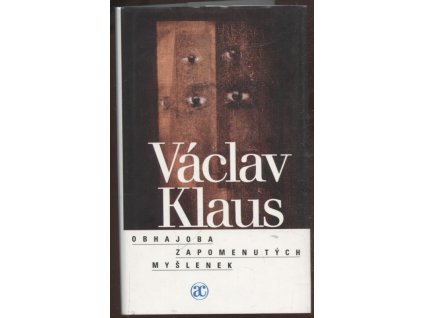 Obhajoba zapomenutých myšlenek, Václav Klaus, 2003
