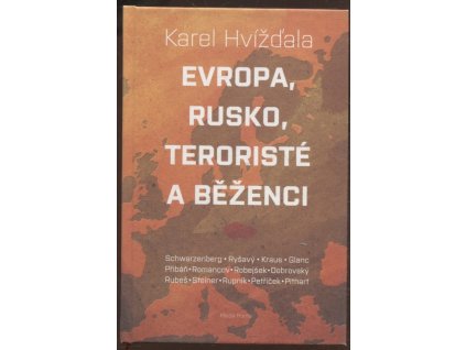 Evropa, Rusko, teroristé a běženci
