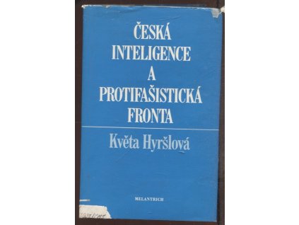 Česká inteligence a protifašistická fronta : (k bojům a svazkům třicátých let)