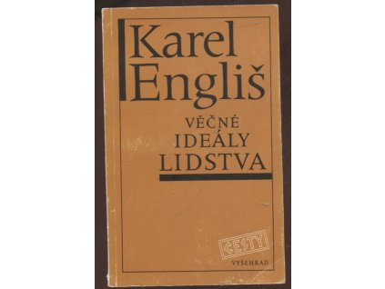 Věčné ideály lidstva, Karel Engliš, 1992