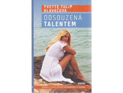 Odsouzená talentem, Yvette Tulip Hlaváčová, 2020