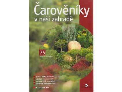 Čarověníky v naší zahradě, Miroslav Kostelníček, 2006