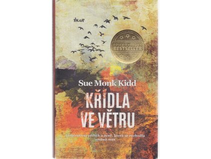 Křídla ve větru, Sue Monk Kidd, 2015