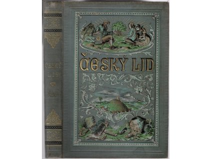 Český lid XIX : Sborník věnovaný studiu lidu českého v Čechách, na Moravě a ve Slezsku a na Slovensku, Čeněk Zíbrt (red.), 1910