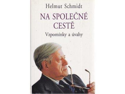 Na společné cestě : vzpomínky a úvahy