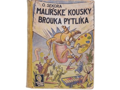 Malířské kousky brouka Pytlíka, Ondřej Sekora, 0