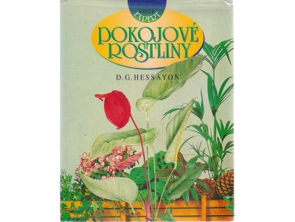 Pokojové rostliny, D. G Hessayon, 1996