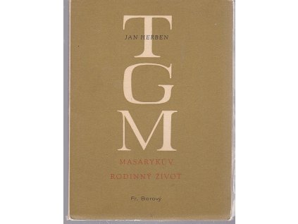 Masarykův rodinný život, Jan Herben, 1948