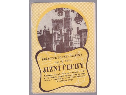 Jižní Čechy : Jižní Pošumaví a Šumava