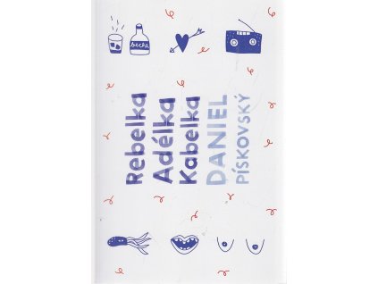 Rebelka Adélka Kabelka