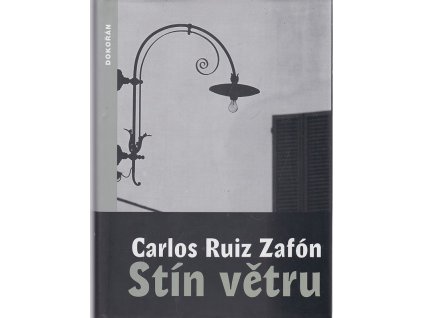Stín větru, Carlos Ruiz Zafón, 2008
