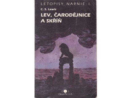 Letopisy Narnie I. díl Lev, čarodějnice a skříň, C. S. Lewis, 1992