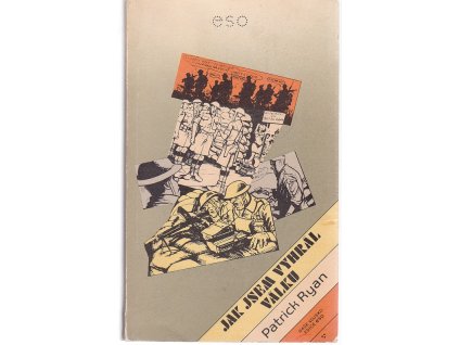 Jak jsem vyhrál válku