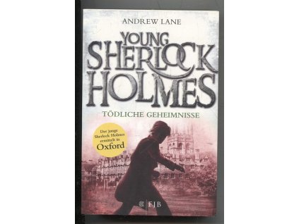Young Sherlock Holmes 7 - Tödliche Geheimnisse, Andrew Lane, 2016